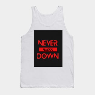 never backs down Tank Top